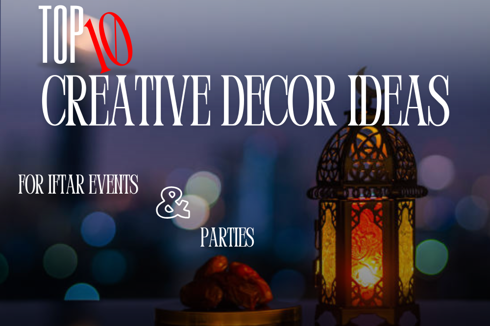 Top 10 Creative Decor Ideas for Iftar Events & Parties Iftar Parties Decor Iftar Party Marcem Event Planner Marcem Marcem Corporate Event Marcem Wedding Event Planner Marcem Event Planner in Pakistan