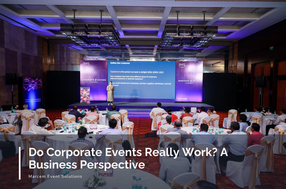 Do Corporate Events Really Work? A Business Perspective