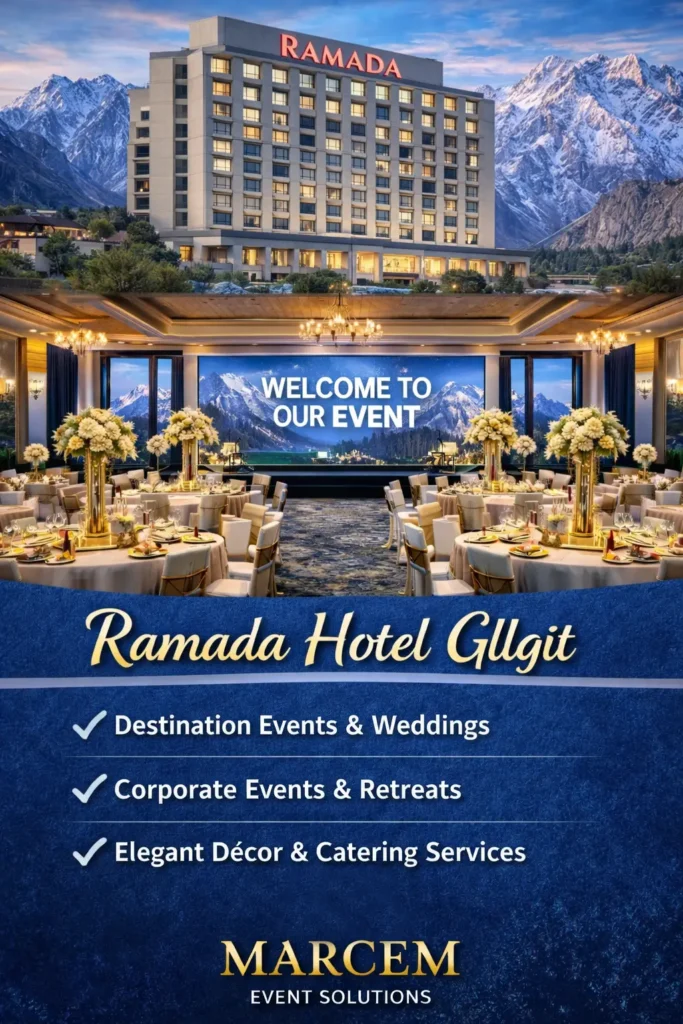 Ramada Hotel Gilgit Baltistan event management