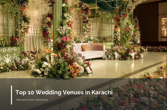 Top 10 Wedding Venues in Karachi